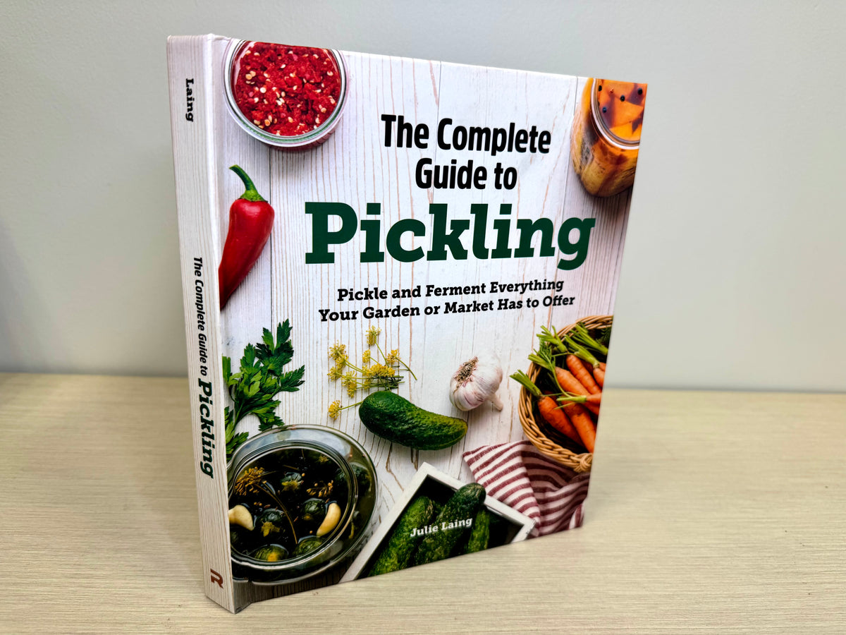 The Complete Guide to Pickling Book by Julie Laing